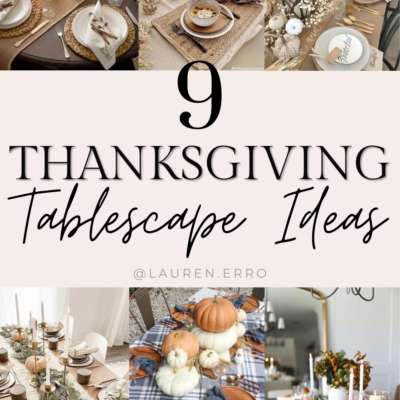 9 Thanksgiving Tablescape ideas for 2023