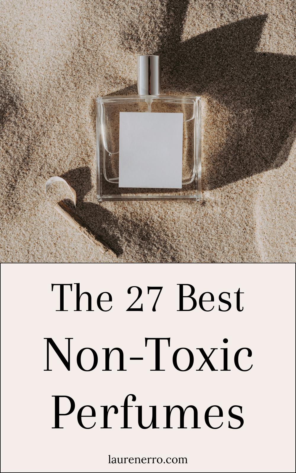 27 Best Non-Toxic Perfumes That Are Clean and Natural