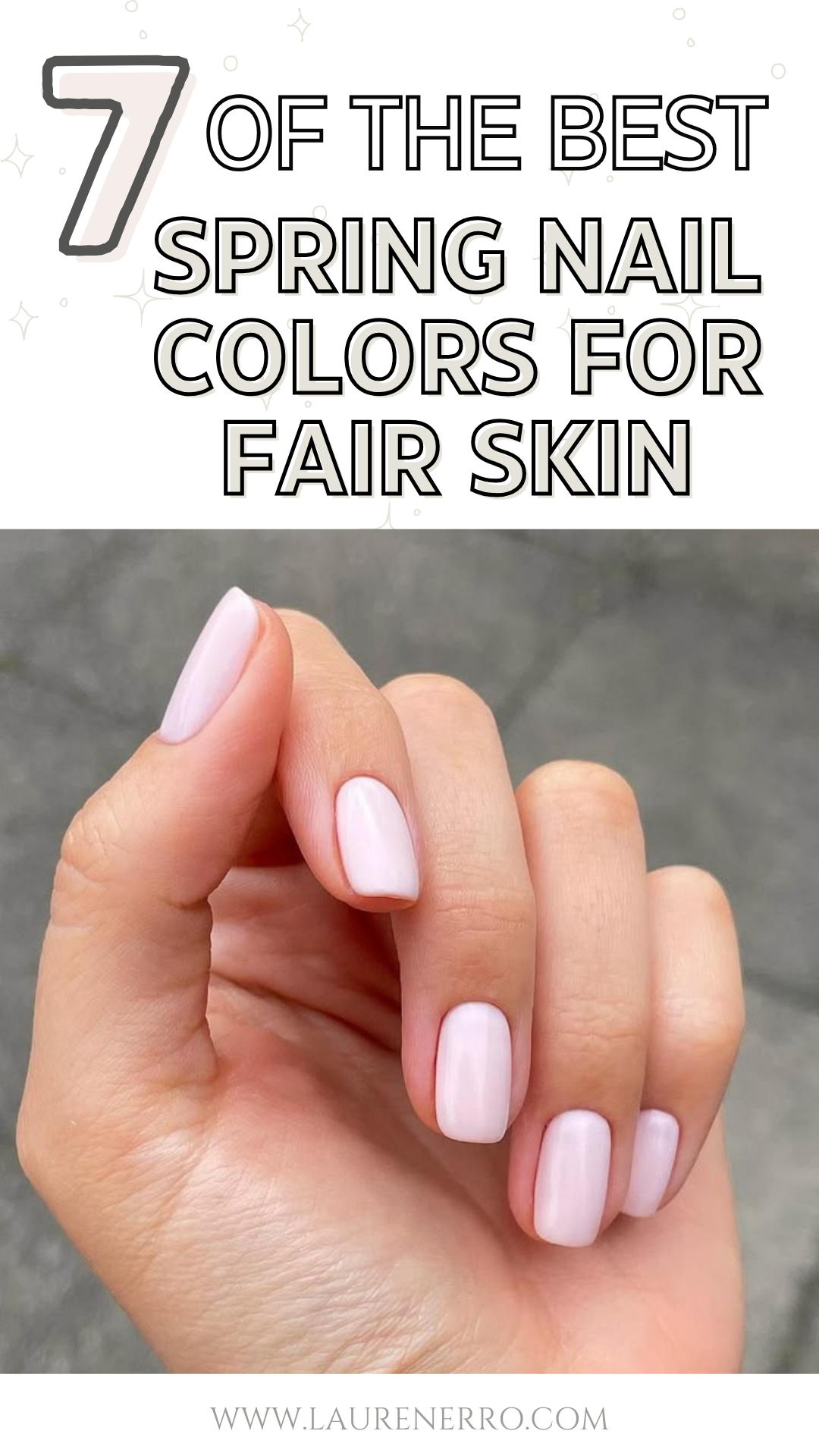 The Best Spring Nail Colors For Fair Skin