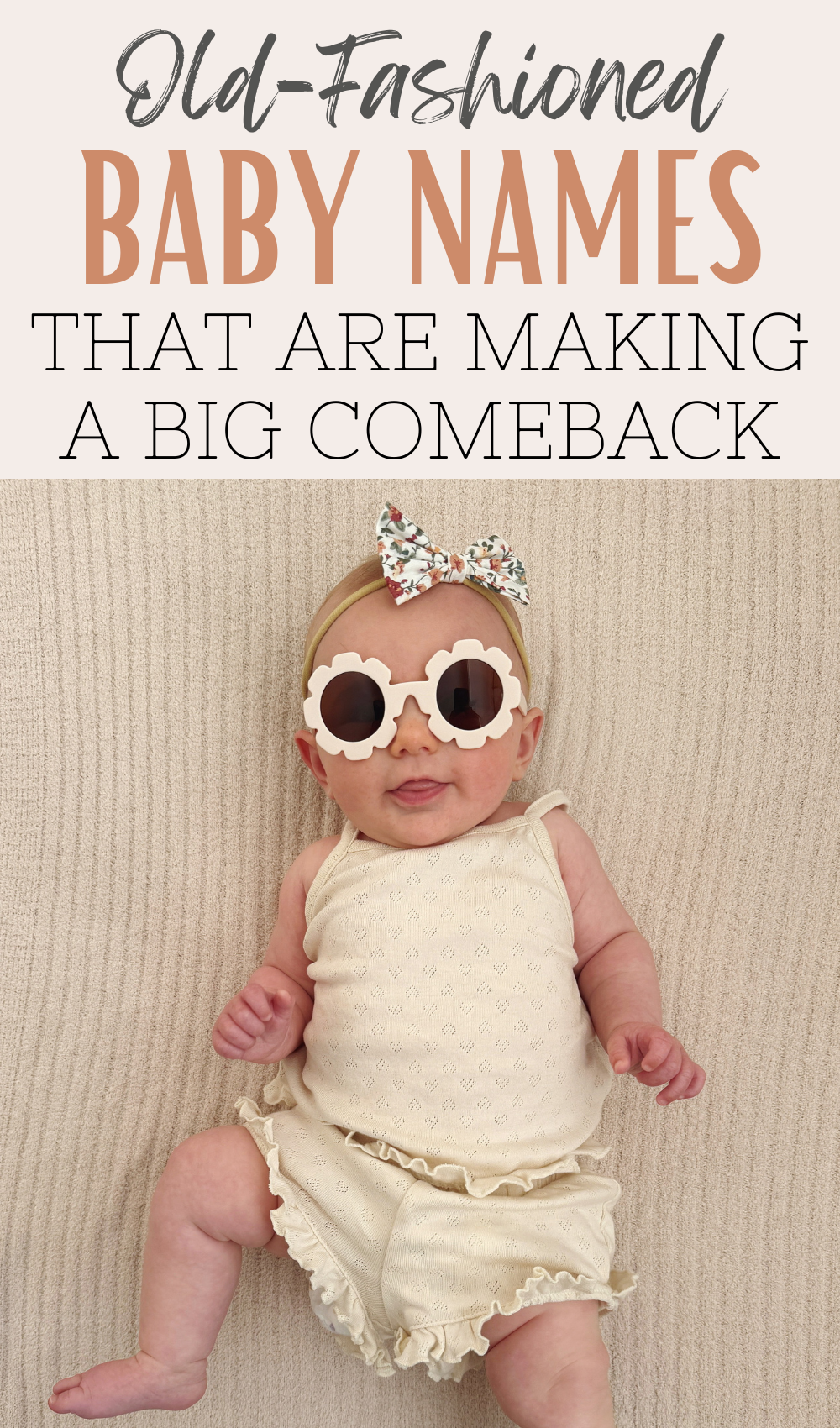 Charming Old-Fashioned Baby Names That are Making a Big Comeback