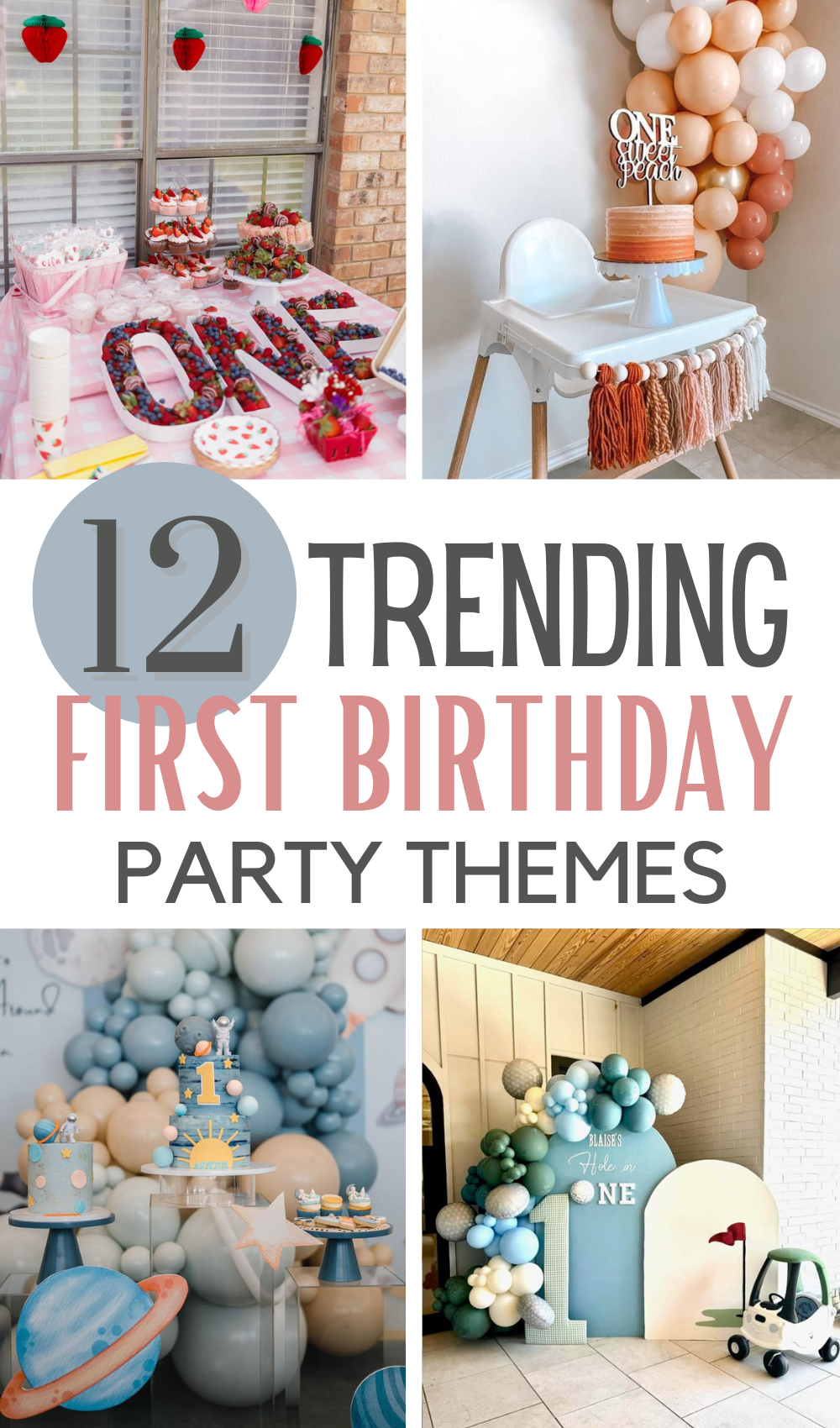 12 Trendy First Birthday Party Ideas Every Parent Will Love